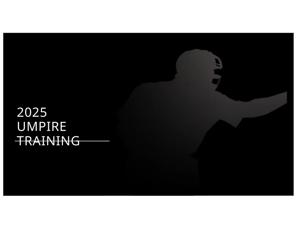 2025 UMPIRE TRAINING INTRODUCTION BAC – Carrie - slide 1 of 61