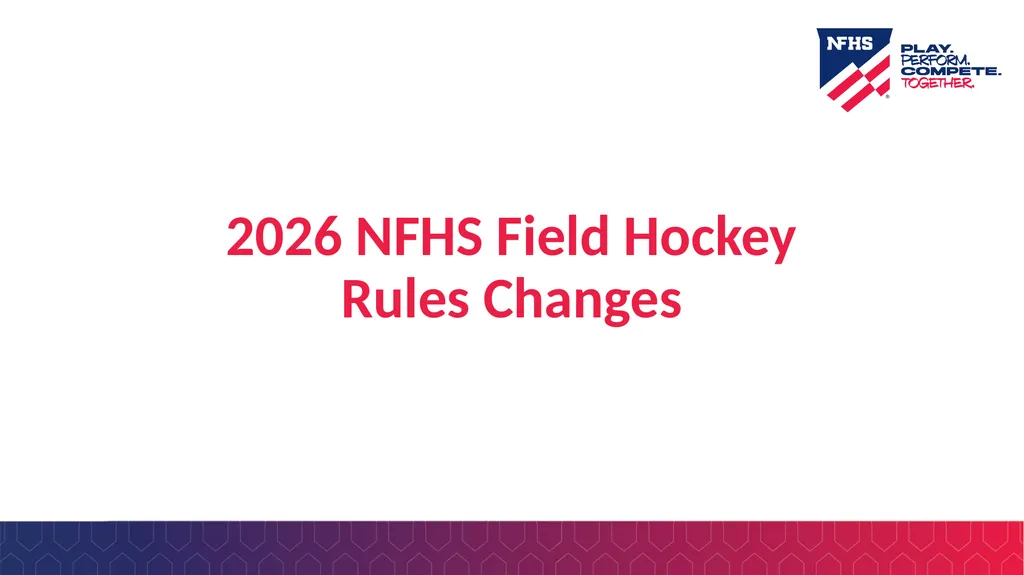 2026 NFHS Field Hockey Rules Changes 1-6-1 Player - slide 1 of 27
