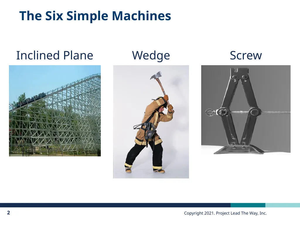 Mechanisms: Simple Machines Inclined Plane, Wedge, - slide 2 of 19