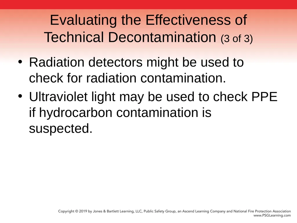 Chapter 9 Technical Decontamination Objectives: - slide 55 of 63