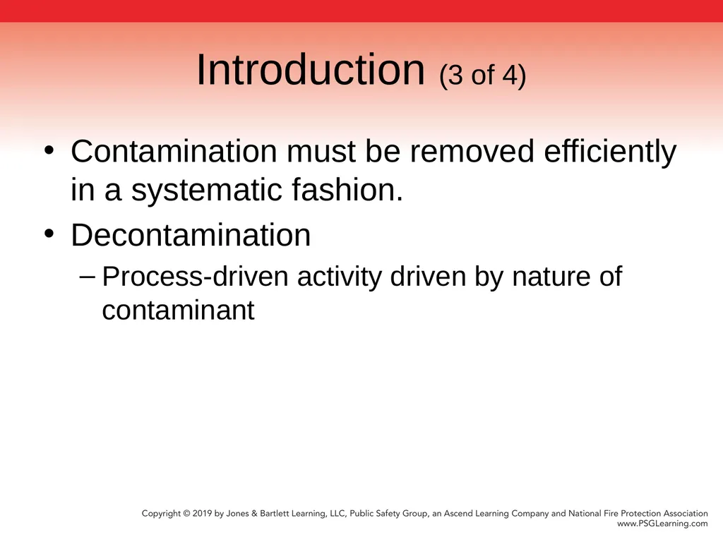 Chapter 9 Technical Decontamination Objectives: - slide 5 of 63