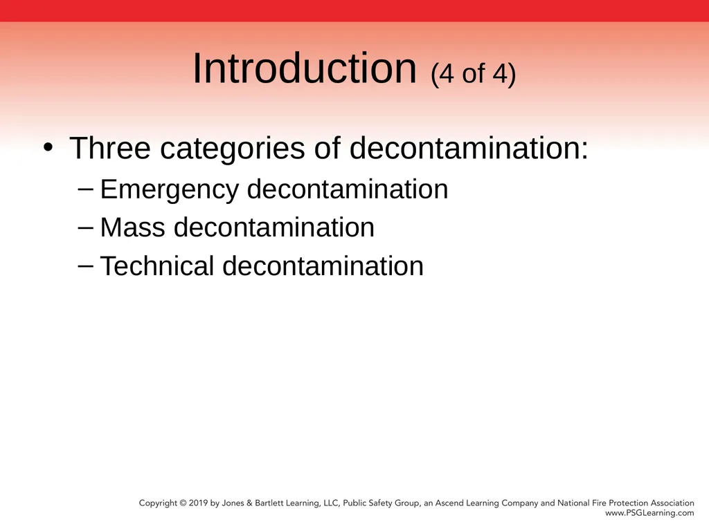 Chapter 9 Technical Decontamination Objectives: - slide 6 of 63