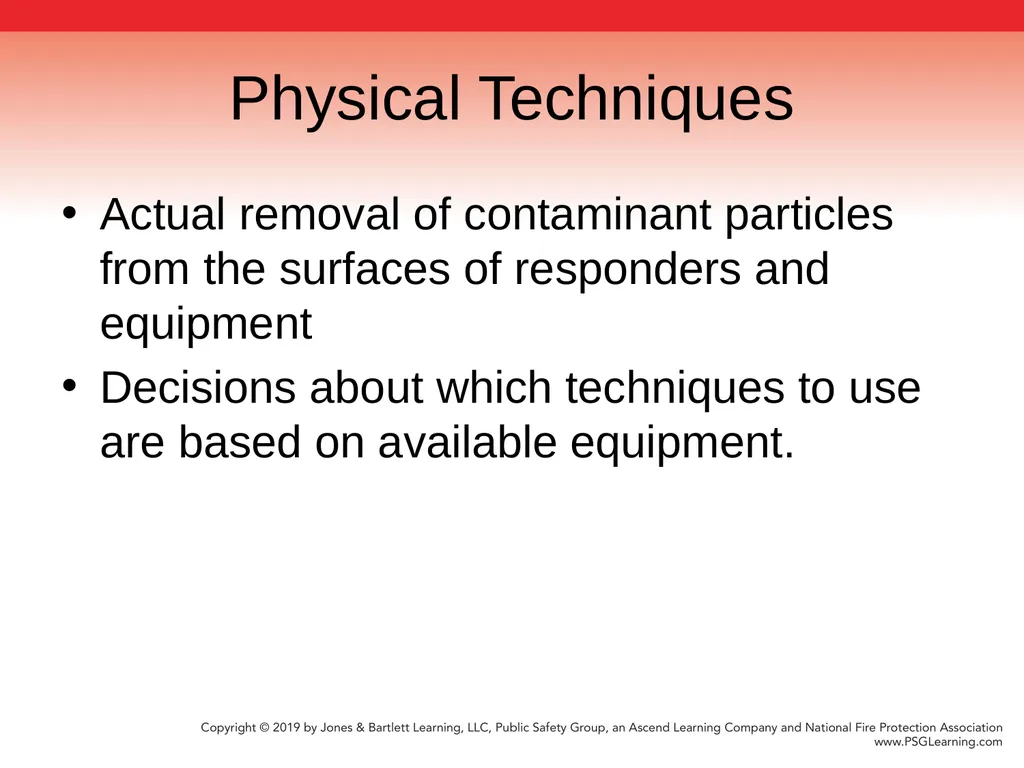 Chapter 9 Technical Decontamination Objectives: - slide 22 of 63