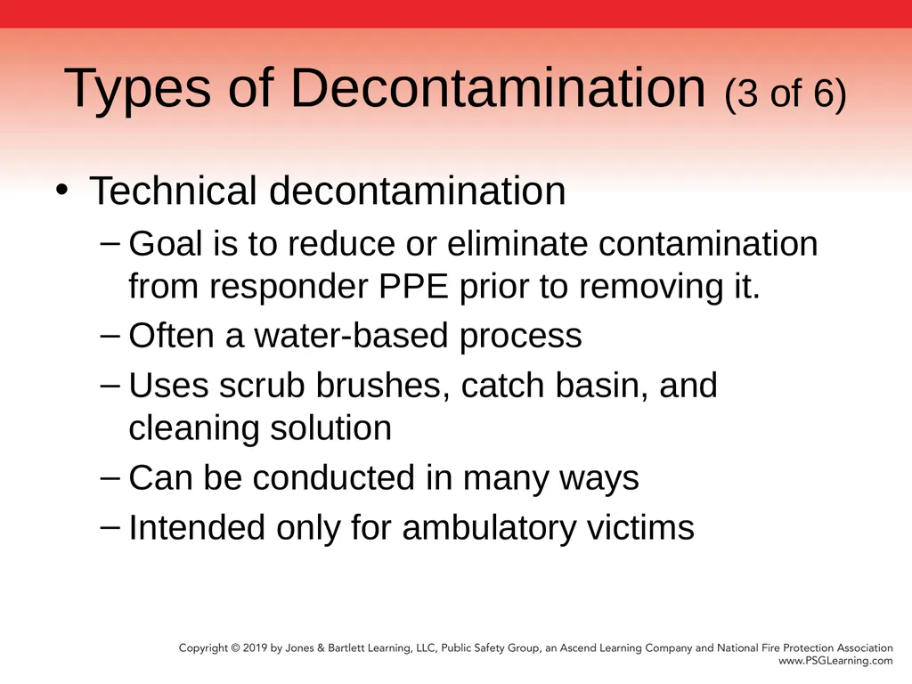Chapter 9 Technical Decontamination Objectives: - slide 9 of 63