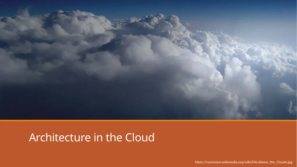 Architecture in the Cloud - slide 1 of 20