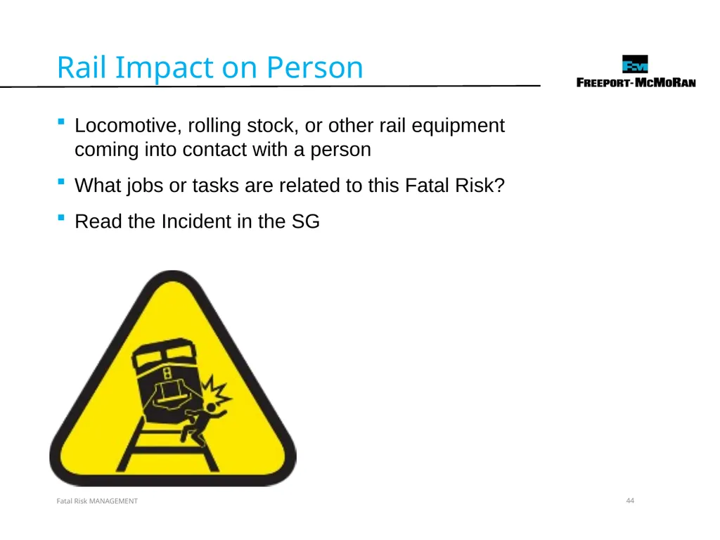 VERSION 2 / JULY 2018 Fatal Risk Management Fatal - slide 44 of 96