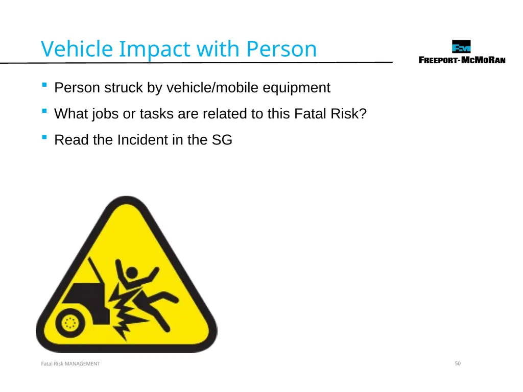 VERSION 2 / JULY 2018 Fatal Risk Management Fatal - slide 50 of 96