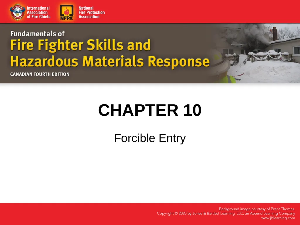 CHAPTER 10 Forcible Entry Knowledge Objectives - slide 1 of 96