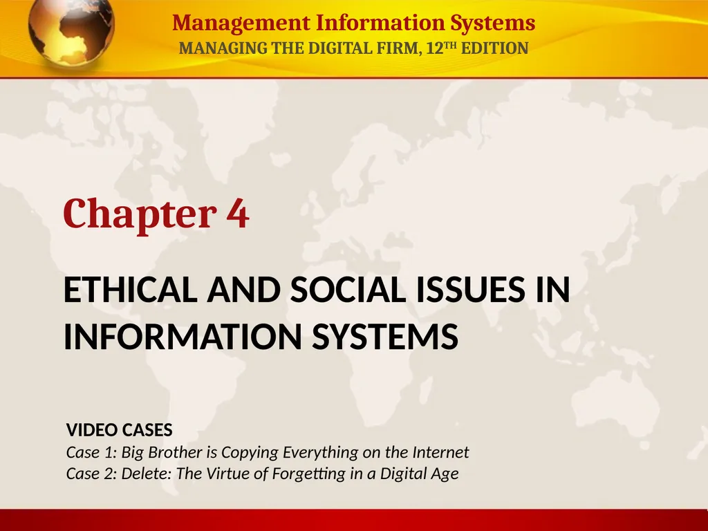 ETHICAL AND SOCIAL ISSUES IN INFORMATION SYSTEMS
