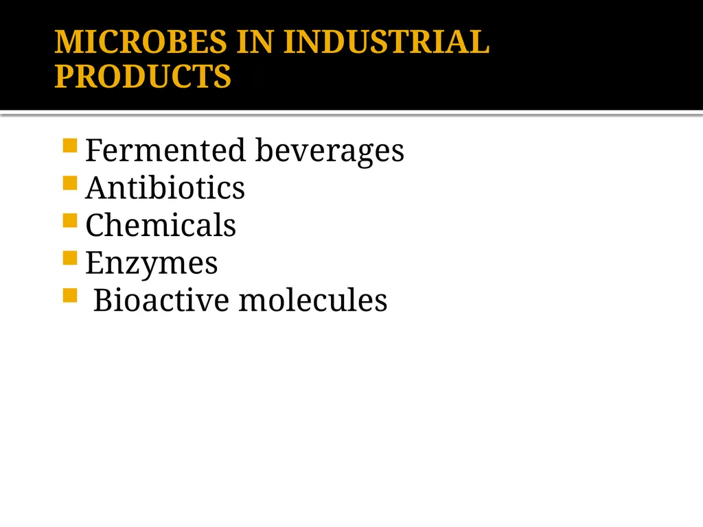 Chapter 10 Microbes in Human Welfare USEFUL - slide 15 of 66