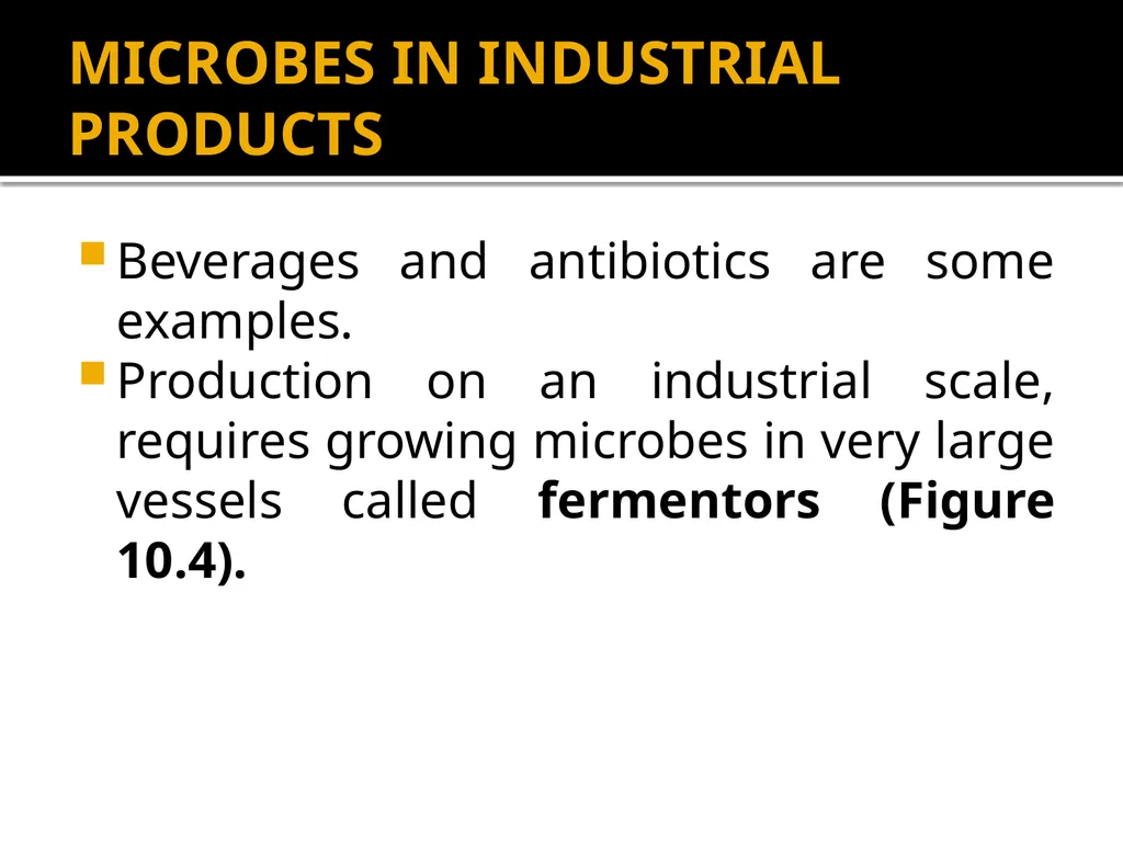 Chapter 10 Microbes in Human Welfare USEFUL - slide 18 of 66