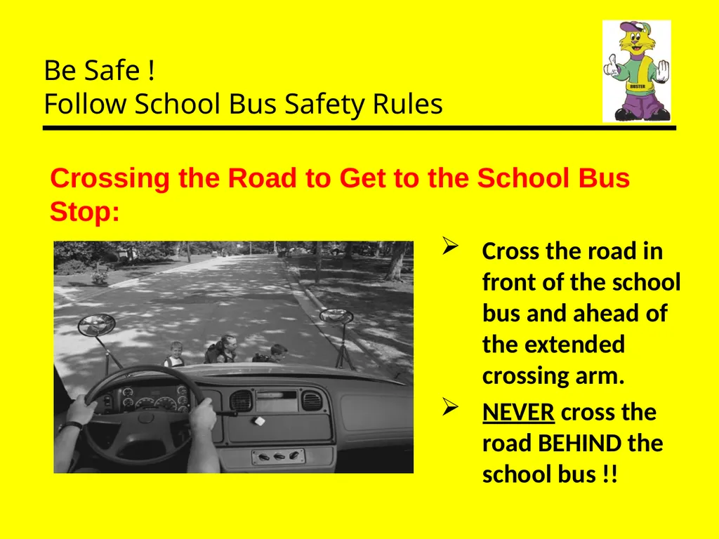 Be Safe ! Follow School Bus Safety Rules Prepared - slide 11 of 26