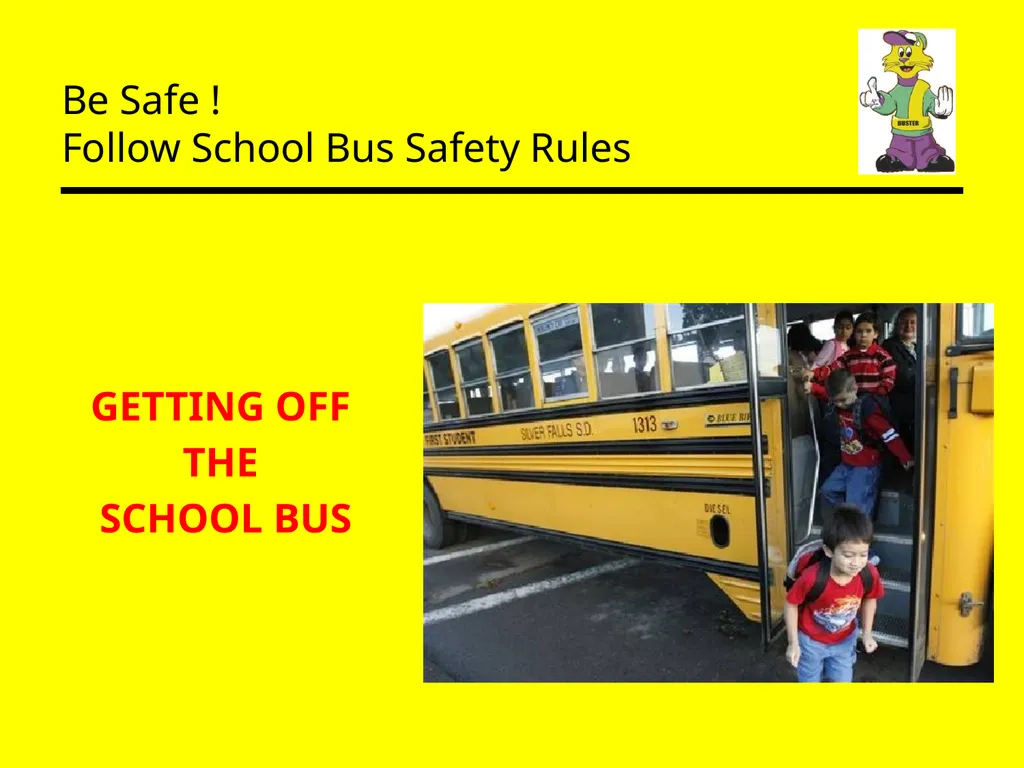 Be Safe ! Follow School Bus Safety Rules Prepared - slide 16 of 26