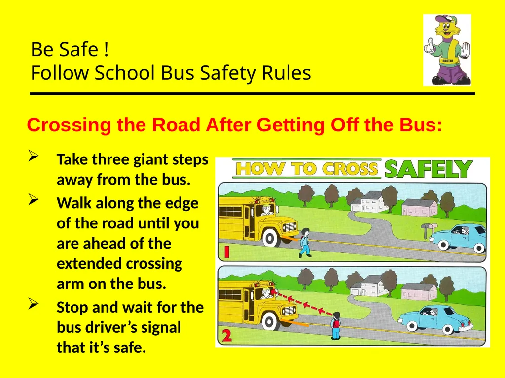 Be Safe ! Follow School Bus Safety Rules Prepared - slide 19 of 26