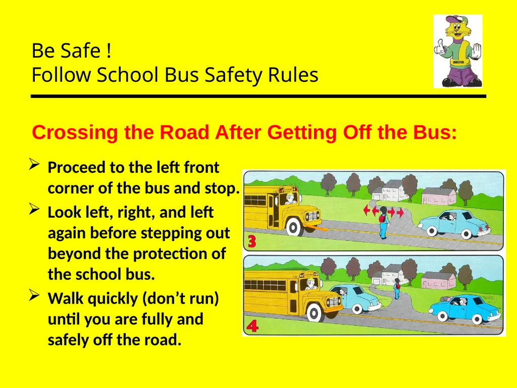 Be Safe ! Follow School Bus Safety Rules Prepared - slide 20 of 26