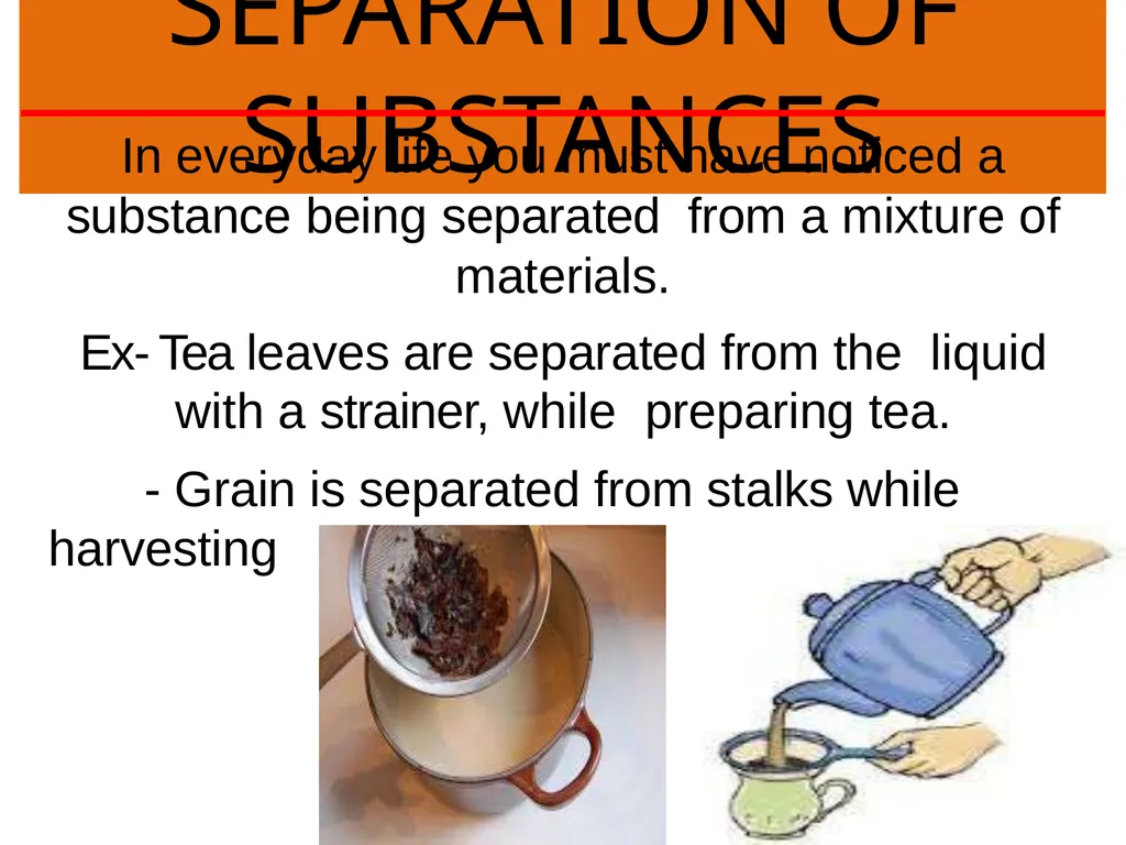 SEPARATION OF SUBSTANCES SCIENCE CLASS 6 - slide 2 of 32