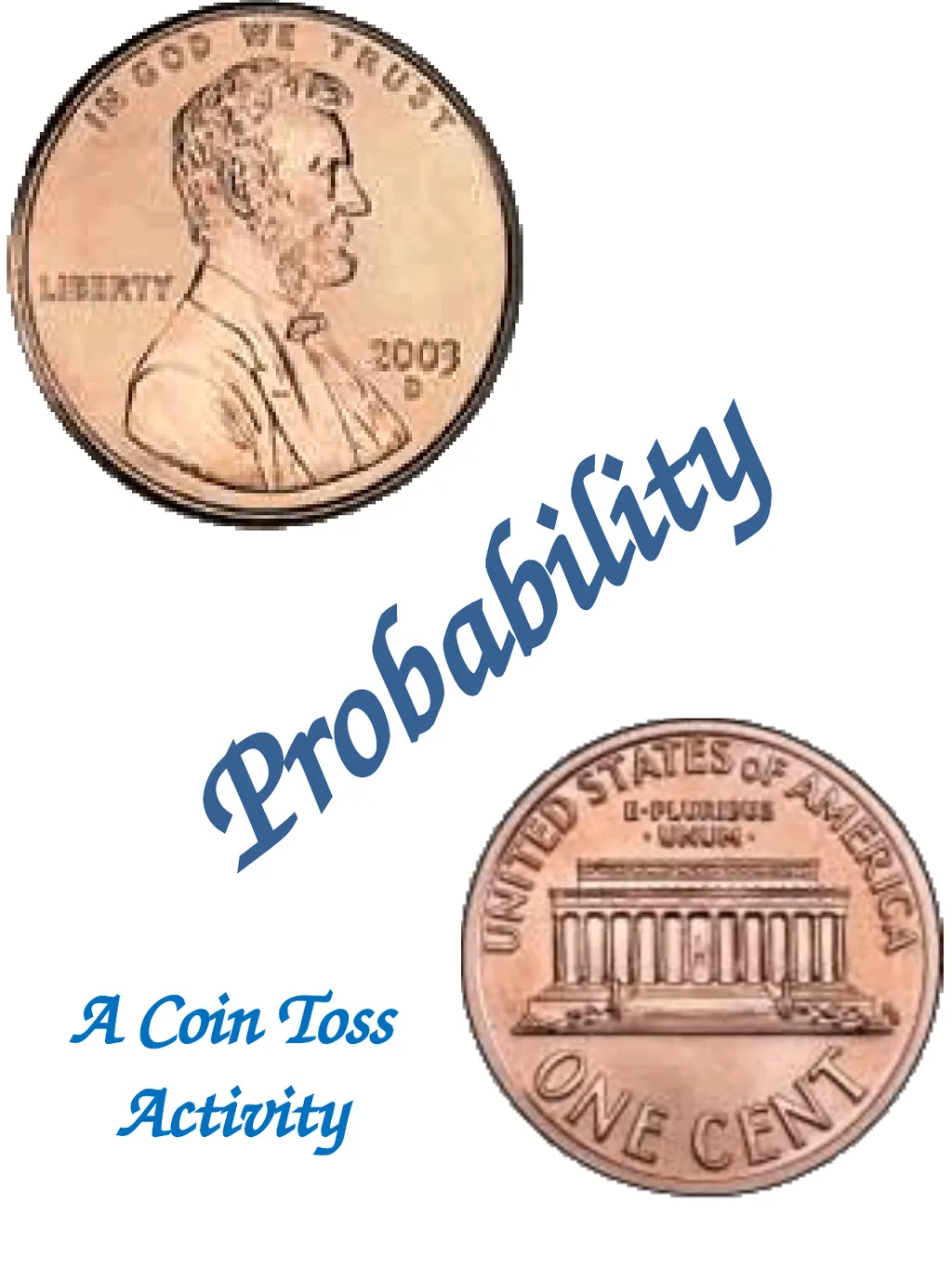 Probability A Coin Toss Activity Directions: Each - slide 1 of 3