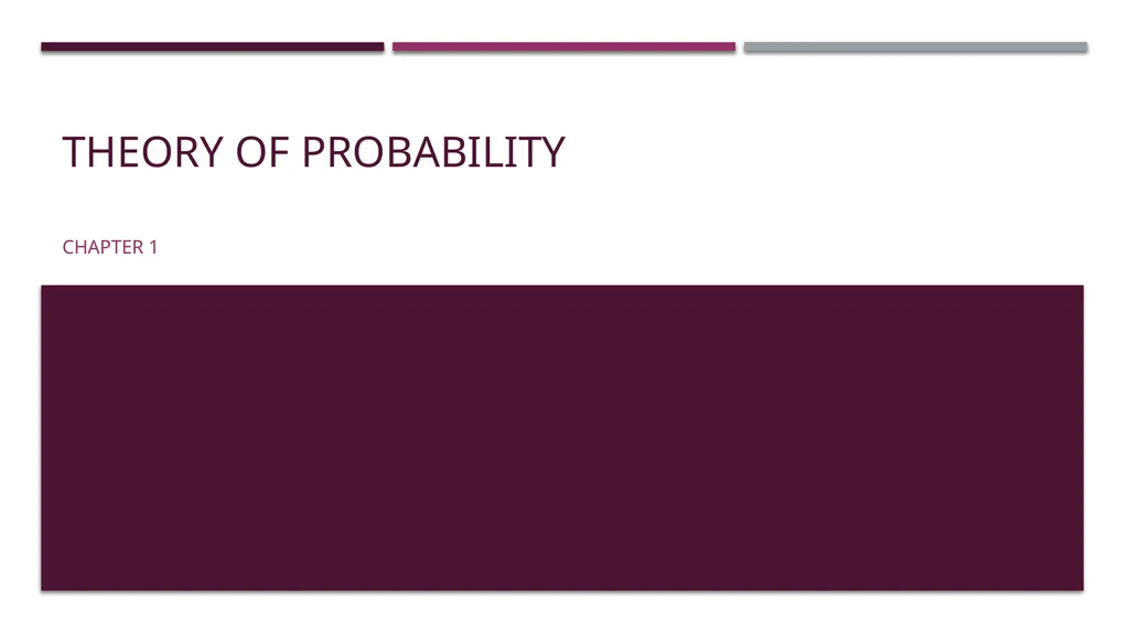 THEORY OF PROBABILITY CHAPTER 1 INTRODUCTION - slide 1 of 11