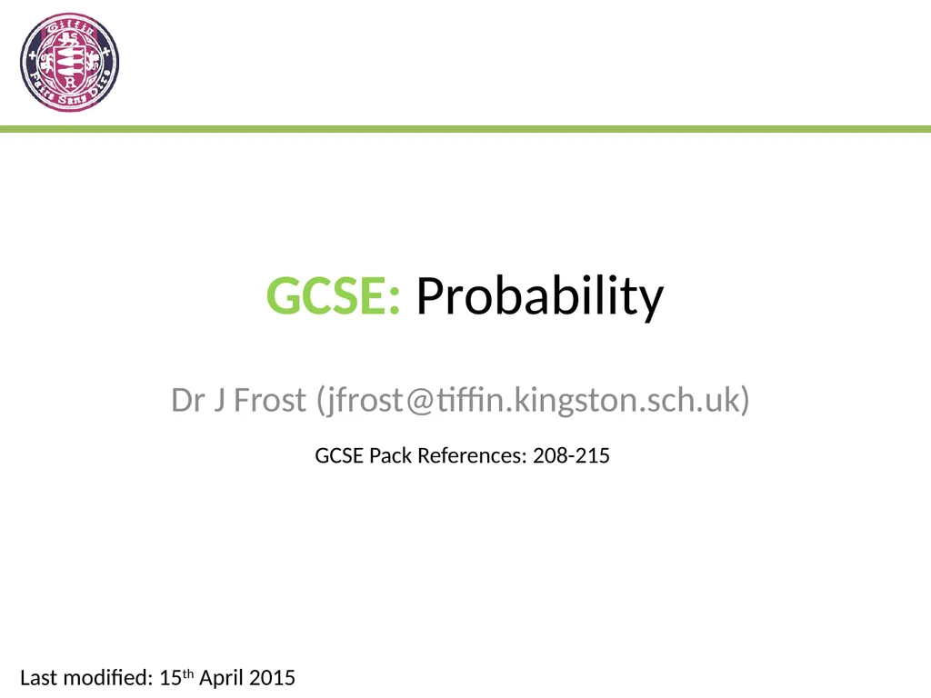 GCSE: Probability Dr J Frost - slide 1 of 41
