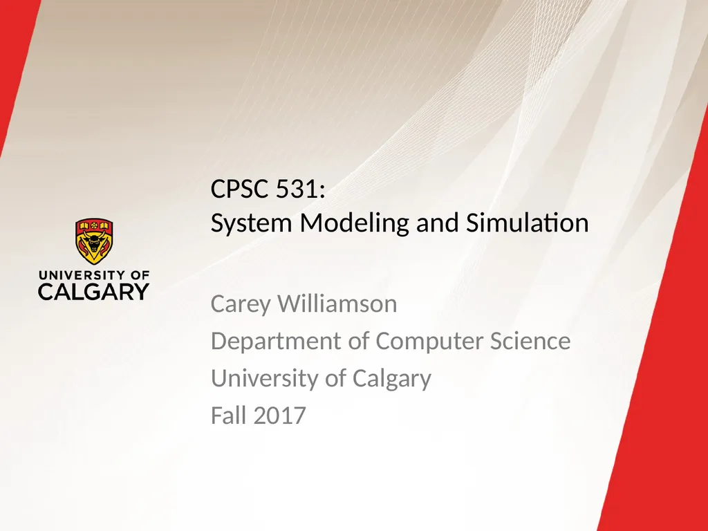 CPSC 531: System Modeling and Simulation Carey - slide 1 of 75