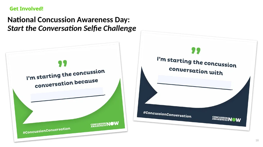 Concussion Conversation Presentation by ______ - slide 16 of 18