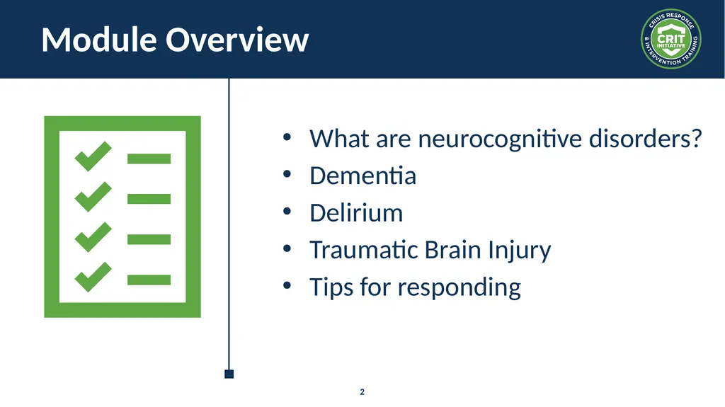 Neurocognitive Disorders Module Overview What are - slide 2 of 20