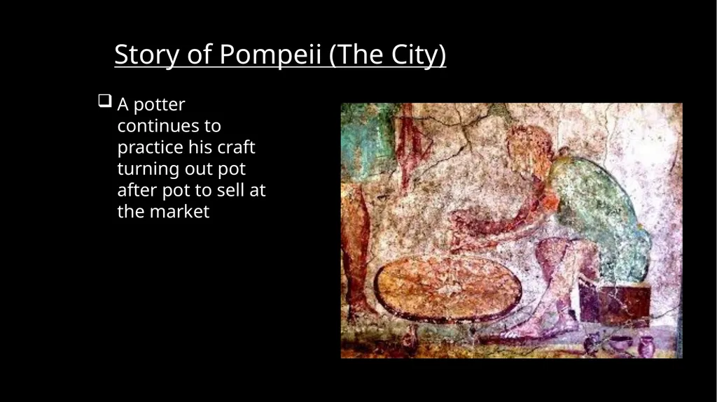 THE LOST CITY 79 A.D. What was Pompeii? What do - slide 12 of 30