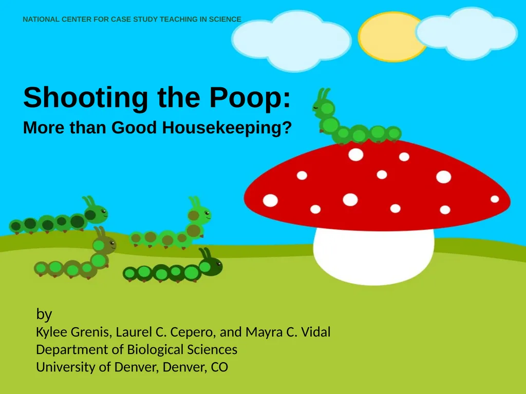 Shooting the Poop: More than Good Housekeeping? by - slide 1 of 12