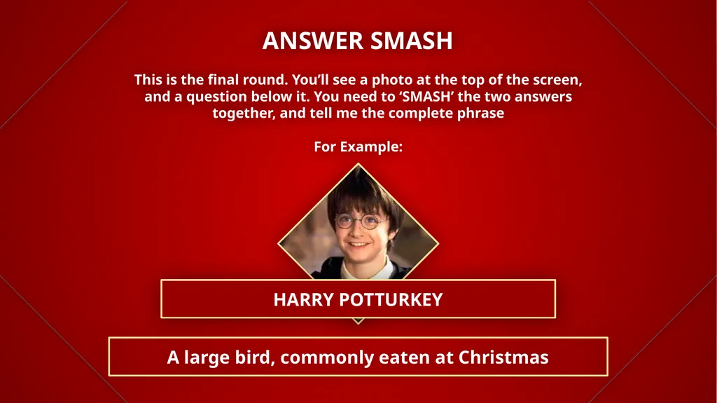 ANSWER SMASH ANSWER SMASH This is the final round. - slide 3 of 39