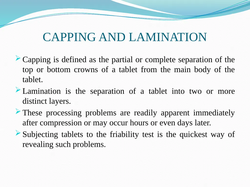 Seminar on DEFECTS IN TABLETS BY ARJUN NARALA - slide 5 of 36