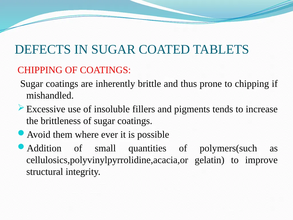 Seminar on DEFECTS IN TABLETS BY ARJUN NARALA - slide 18 of 36
