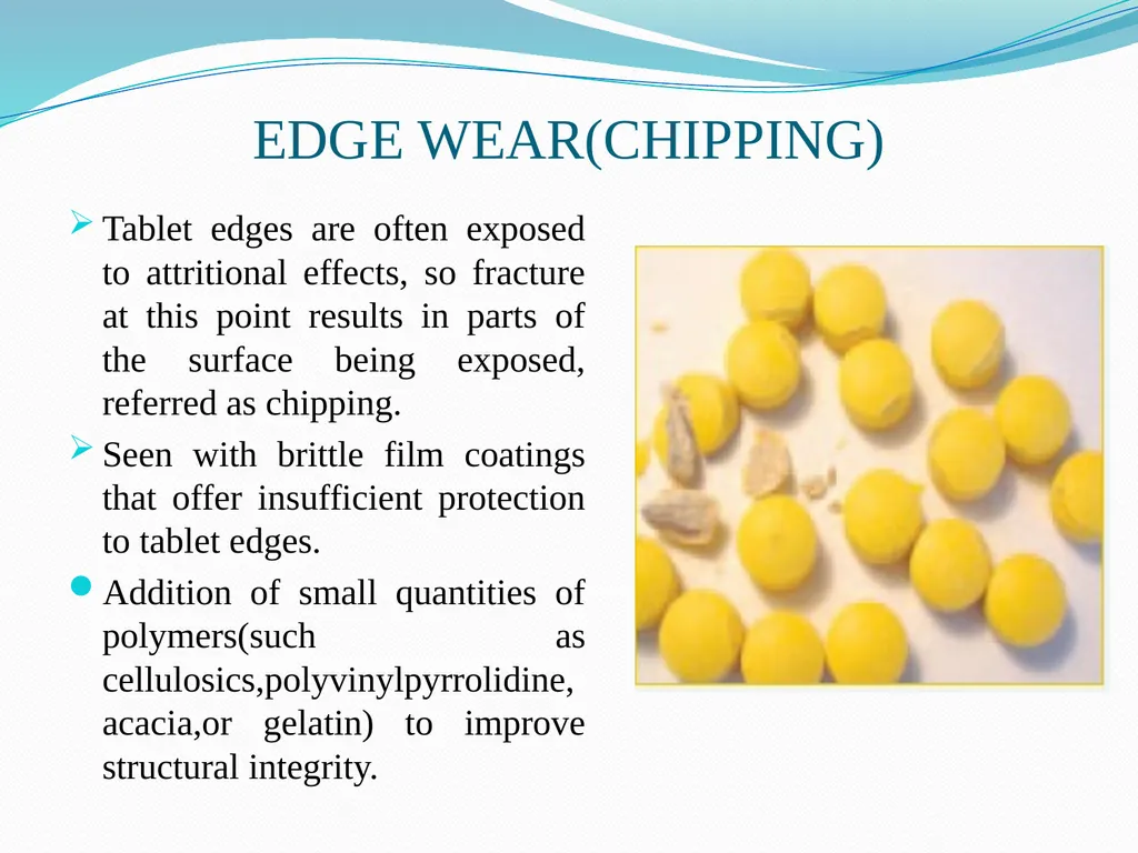Seminar on DEFECTS IN TABLETS BY ARJUN NARALA - slide 28 of 36