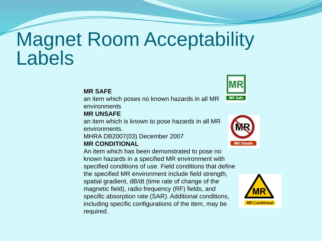 MRI Safety Training Safety Background The MRI - slide 19 of 20