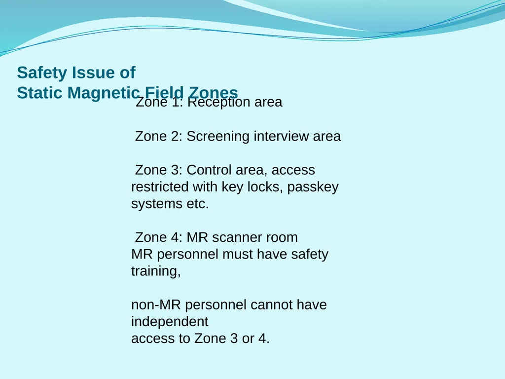 MRI Safety Training Safety Background The MRI - slide 15 of 20