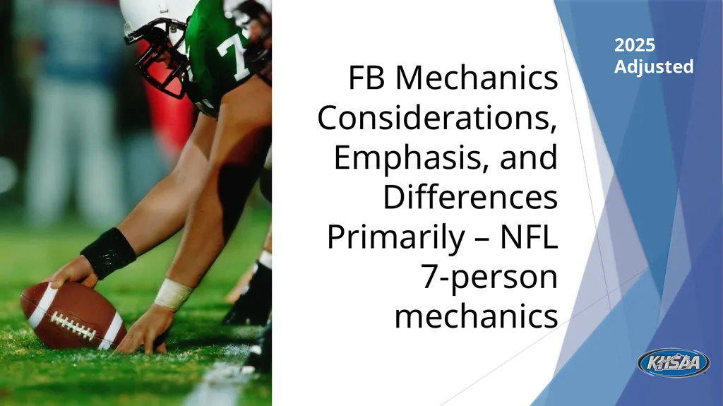FB Mechanics Considerations, Emphasis, and - slide 1 of 27