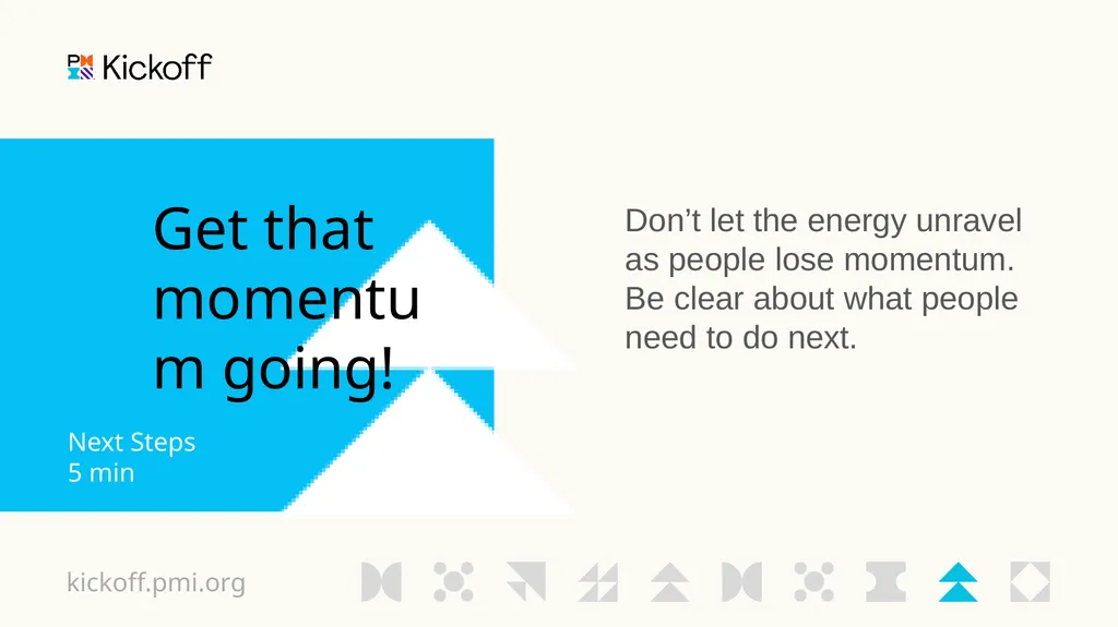 Project Kickoff <Date Here> kickoff.pmi.org - slide 11 of 12