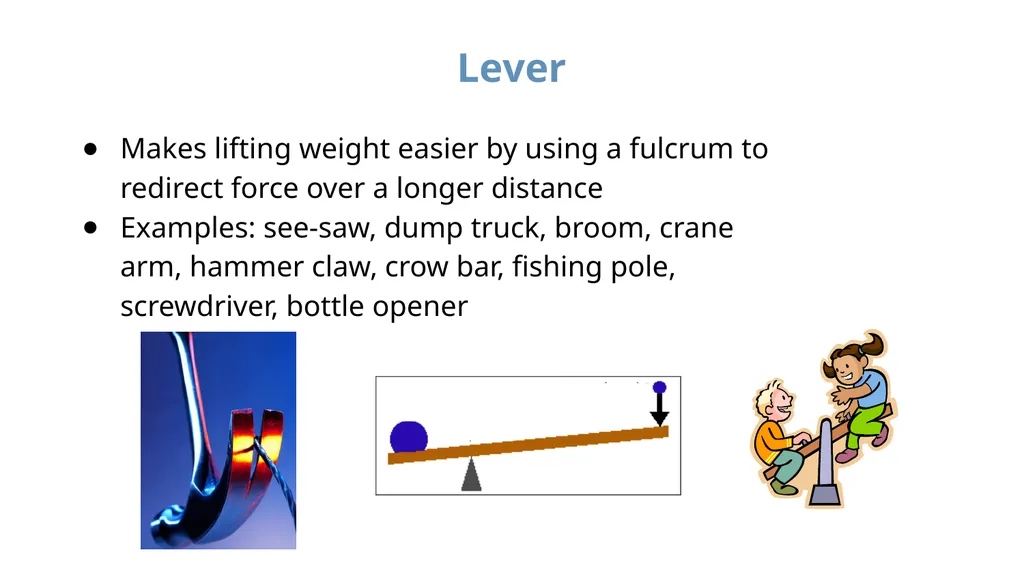 ENGINEERING: SIMPLE MACHINES Introduction to - slide 7 of 14