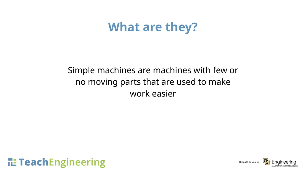 ENGINEERING: SIMPLE MACHINES Introduction to - slide 3 of 14