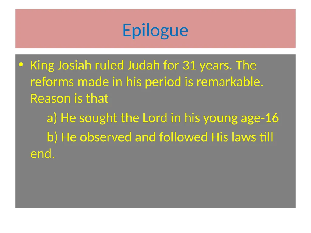King Josiah Anointed as the King of Judah in his - slide 16 of 16