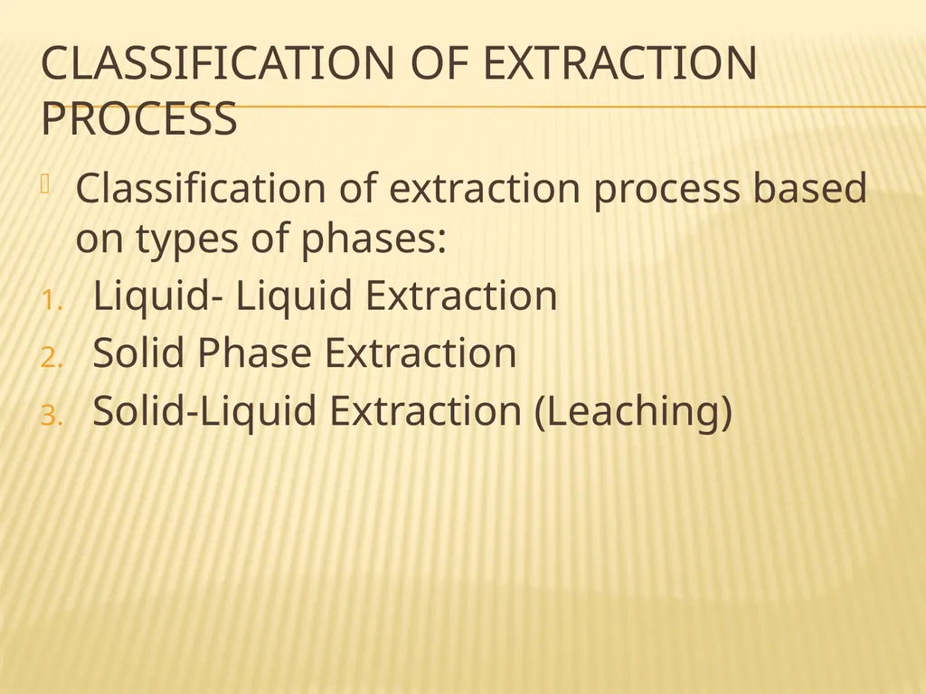 EXTRACTION Made By: Swarnakshi Upadhyay Assistant - slide 4 of 52