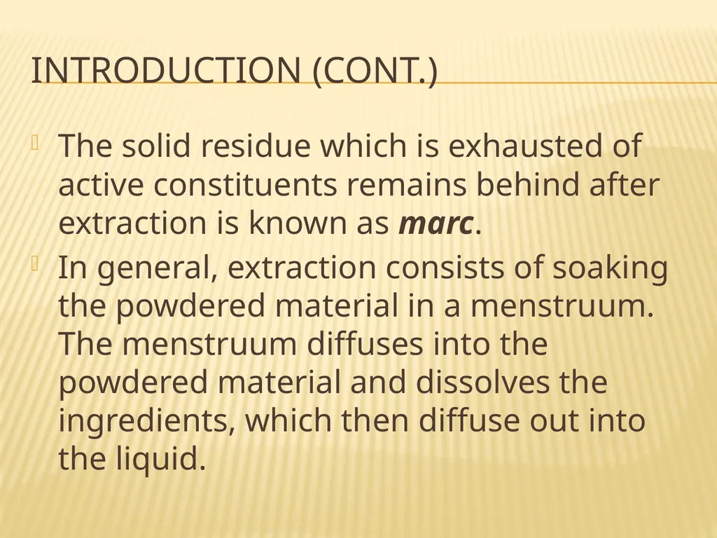 EXTRACTION Made By: Swarnakshi Upadhyay Assistant - slide 3 of 52