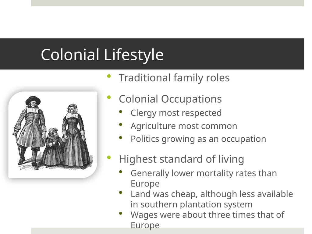 The Colonies Before War Characteristics of 18th - slide 3 of 20