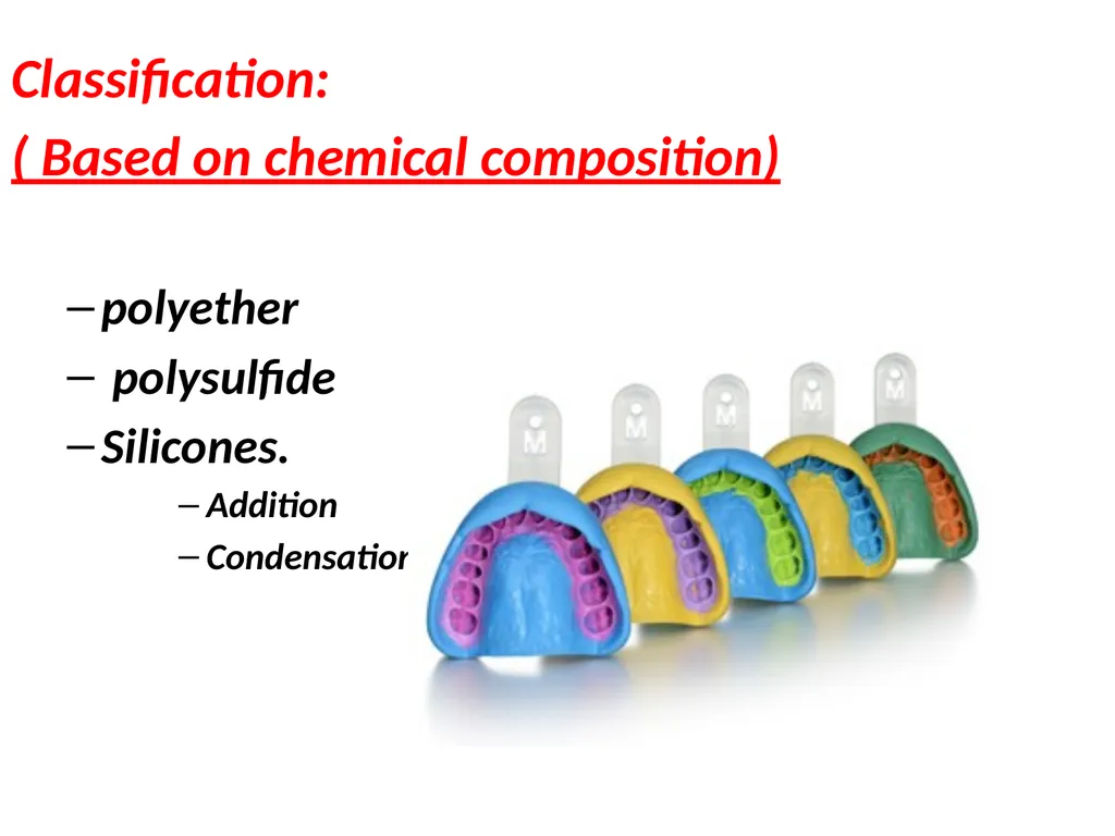 Elastomeric Impression Materials Dr. Manar Nazhat - slide 4 of 24