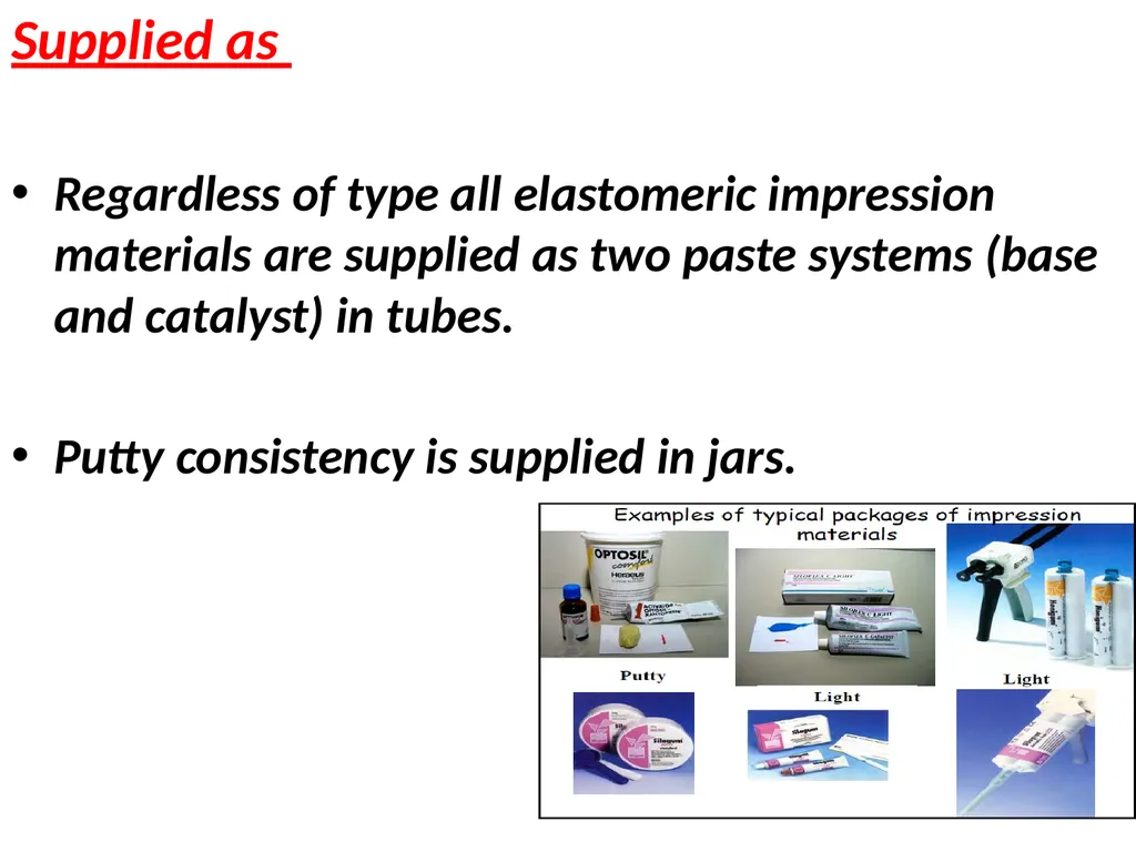 Elastomeric Impression Materials Dr. Manar Nazhat - slide 8 of 24