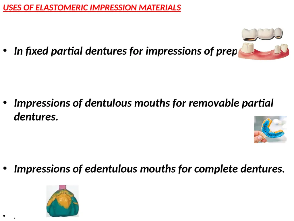 Elastomeric Impression Materials Dr. Manar Nazhat - slide 6 of 24