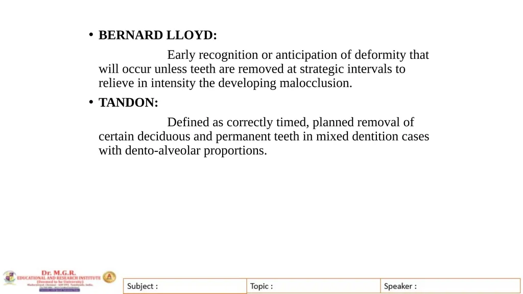 Topic : INTERCEPTIVE ORTHODONTICS-II Subject Code - slide 7 of 56