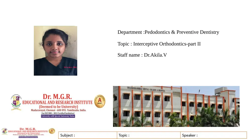 Topic : INTERCEPTIVE ORTHODONTICS-II Subject Code - slide 2 of 56