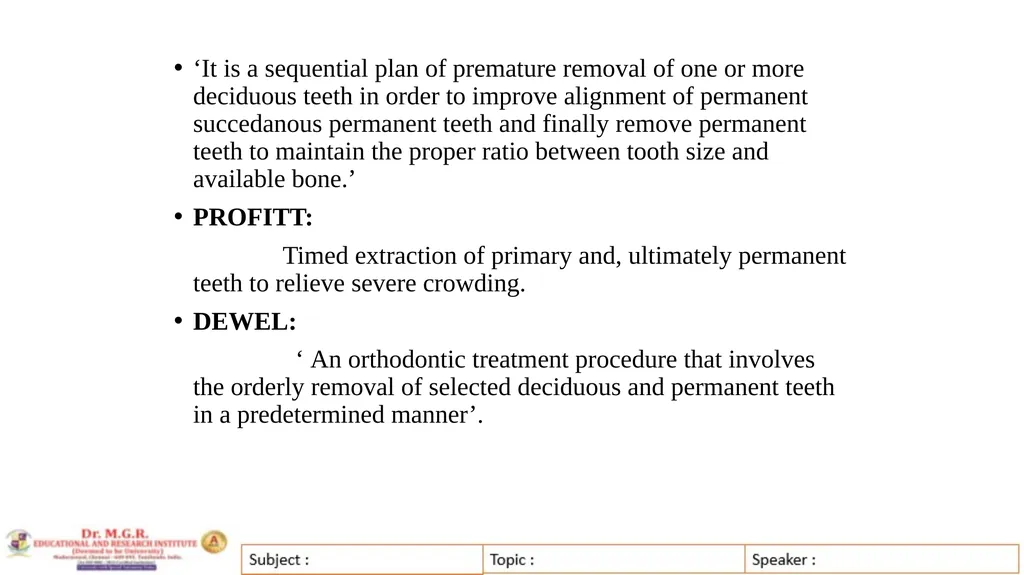 Topic : INTERCEPTIVE ORTHODONTICS-II Subject Code - slide 6 of 56