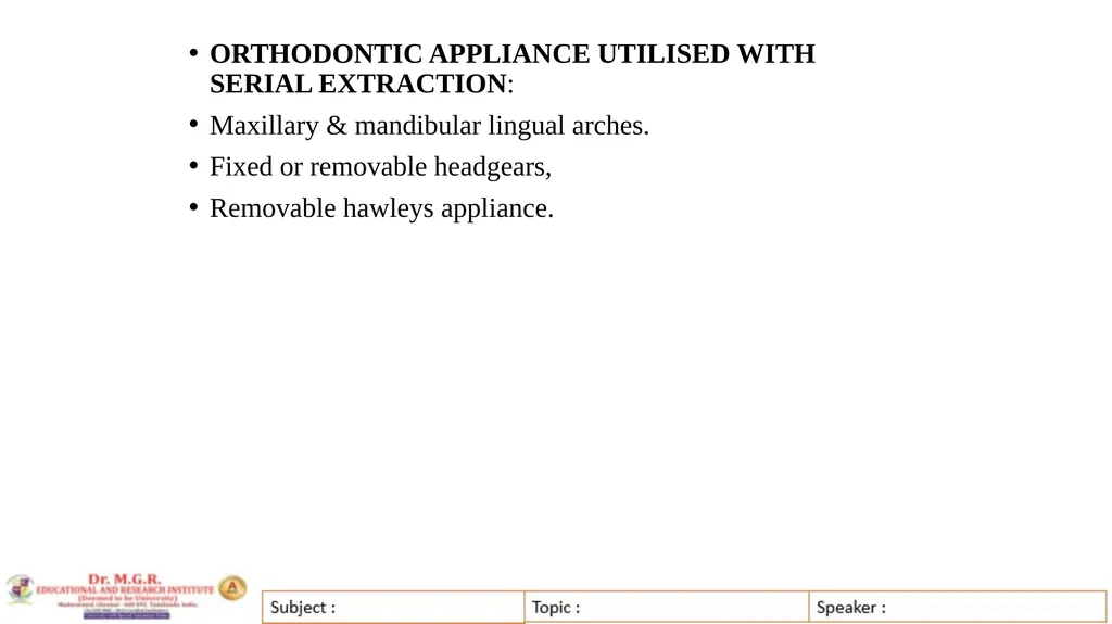 Topic : INTERCEPTIVE ORTHODONTICS-II Subject Code - slide 26 of 56