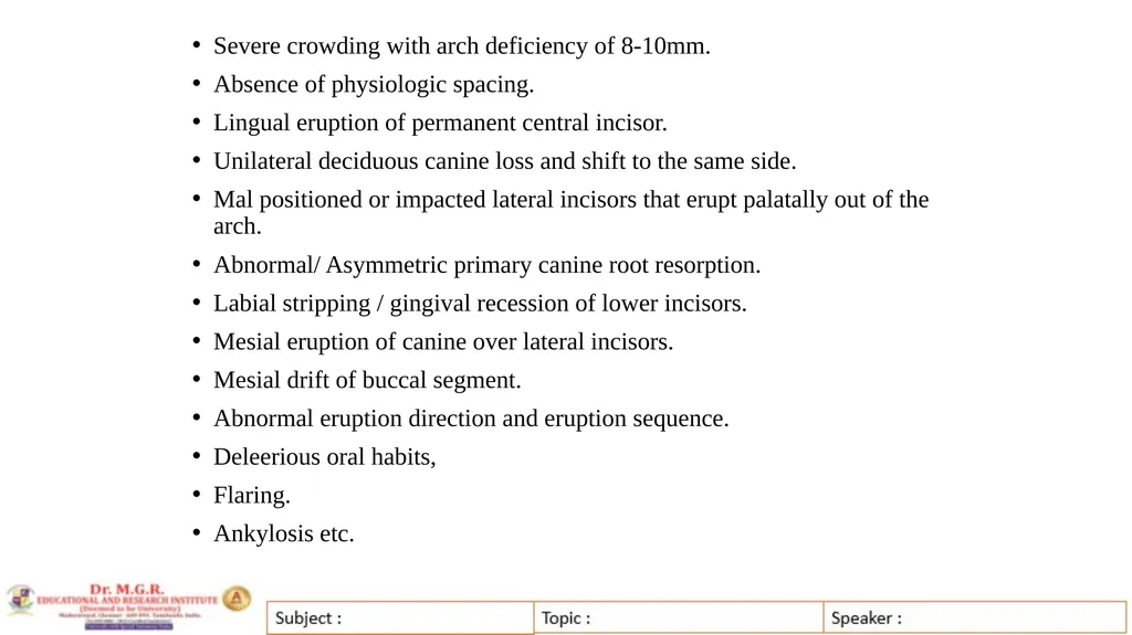 Topic : INTERCEPTIVE ORTHODONTICS-II Subject Code - slide 13 of 56